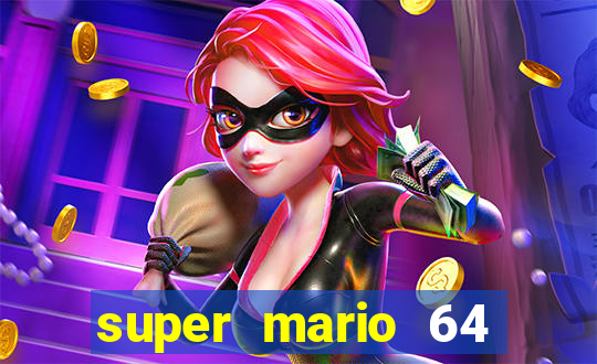 super mario 64 beta apk